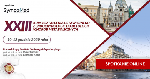 XXIII Kurs Kształcenia Ustawicznego z Endokrynologii, Diabetologii i Chorób Metabolicznych