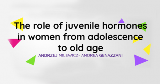 The Role of Juvenile Hormones in Women from Adolescence to Old Age