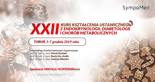XXII Kurs Kształcenia Ustawicznego z Endokrynologii, Diabetologii i Chorób Metabolicznych