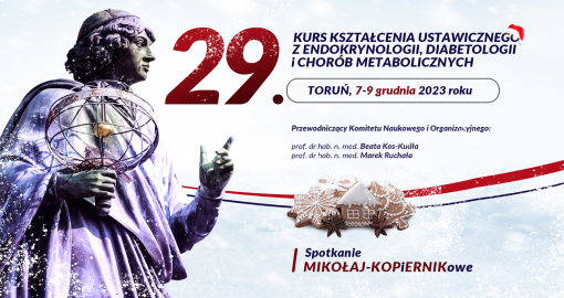 29. Kurs Kształcenia Ustawicznego z Endokrynologii, Diabetologii i Chorób Metabolicznych